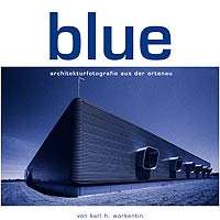 blue - Architekturfotografie aus der Ortenau