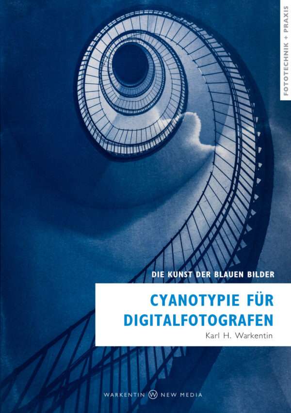 Cyanotypie für Digitalfotografen - Die Kunst der blauen Bilder